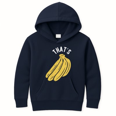 Thats Bananas Funny Gift Kids Hoodie