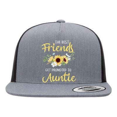 The Best Friends Get Promoted To Auntie New Auntie Flat Bill Trucker Hat