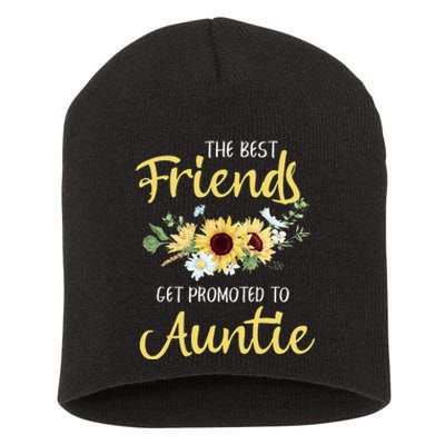 The Best Friends Get Promoted To Auntie New Auntie Short Acrylic Beanie