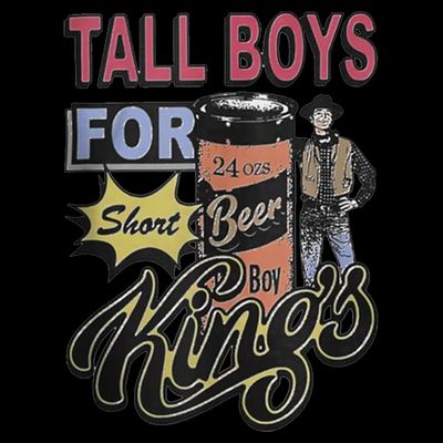 Tall Boy.S For Short Kings T-Shirt