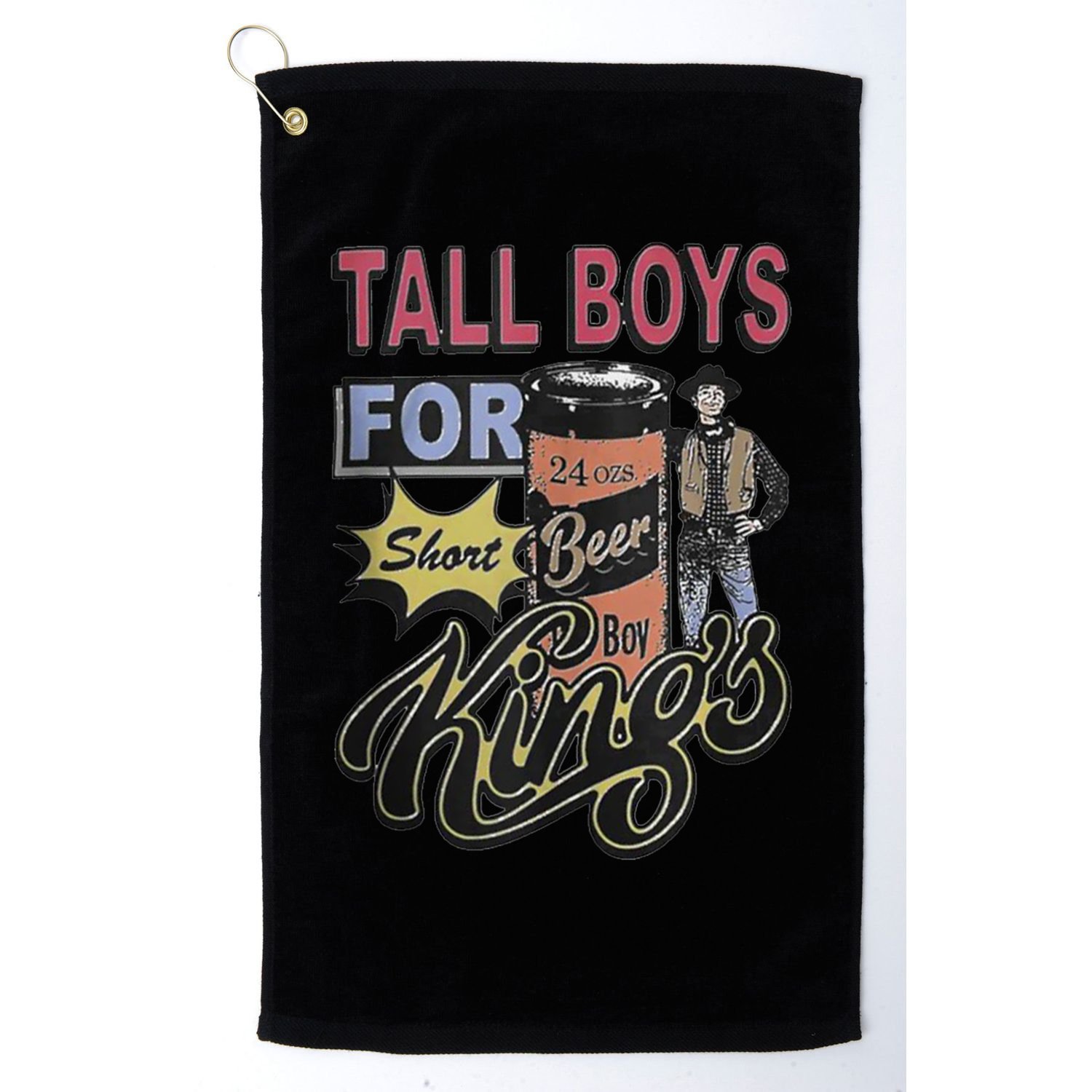Tall Boy.S For Short Kings Golf Towel