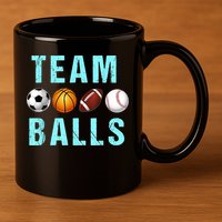 Team Balls Funny Team Boy Gender Reveal 11oz C Handle Ceramic Mug