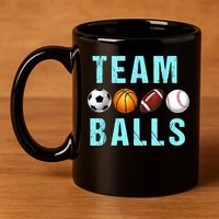 Team Balls Funny Team Boy Gender Reveal 11oz C Handle Ceramic Mug