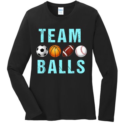 Team Balls Funny Team Boy Gender Reveal Ladies Long Sleeve Shirt