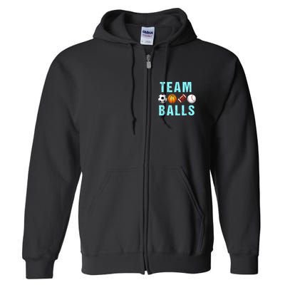 Team Balls Funny Team Boy Gender Reveal Full Zip Hoodie