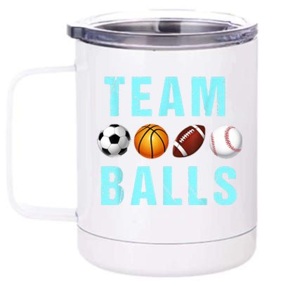 Team Balls Funny Team Boy Gender Reveal 12 oz Stainless Steel Tumbler Cup