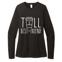 Tall Best Friend Funny Bff Matching Outfit Two Bestie Coffee Womens CVC Long Sleeve Shirt