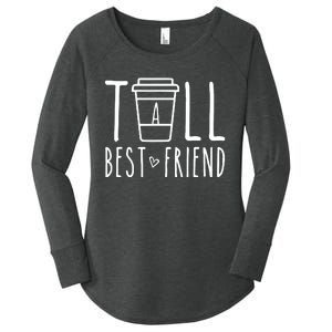 Tall Best Friend Funny Bff Matching Outfit Two Bestie Coffee Women's Perfect Tri Tunic Long Sleeve Shirt