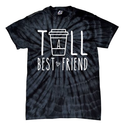 Tall Best Friend Funny Bff Matching Outfit Two Bestie Coffee Tie-Dye T-Shirt