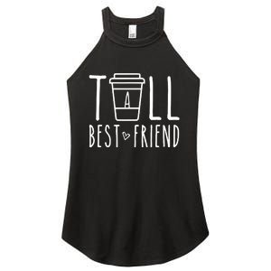 Tall Best Friend Funny Bff Matching Outfit Two Bestie Coffee Women's Perfect Tri Rocker Tank