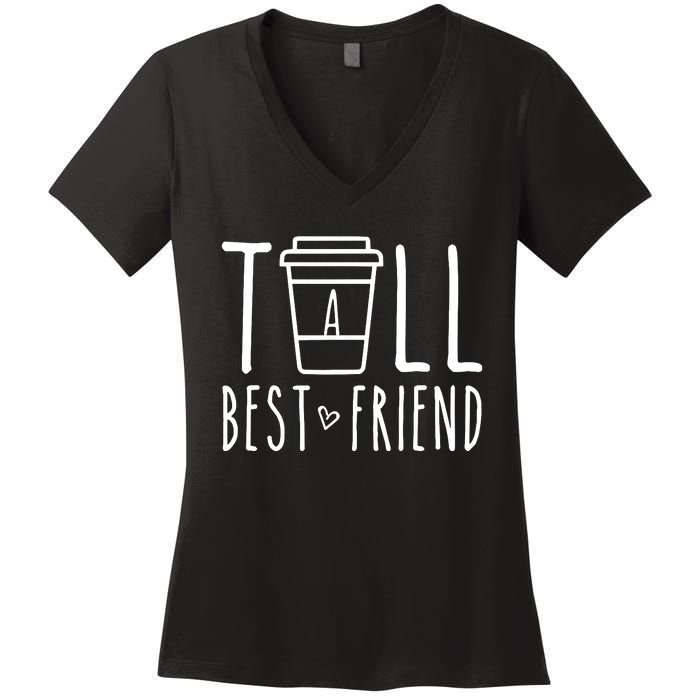 Tall Best Friend Funny Bff Matching Outfit Two Bestie Coffee Women's V-Neck T-Shirt