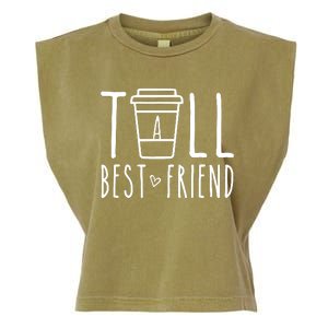 Tall Best Friend Funny Bff Matching Outfit Two Bestie Coffee Garment-Dyed Women's Muscle Tee