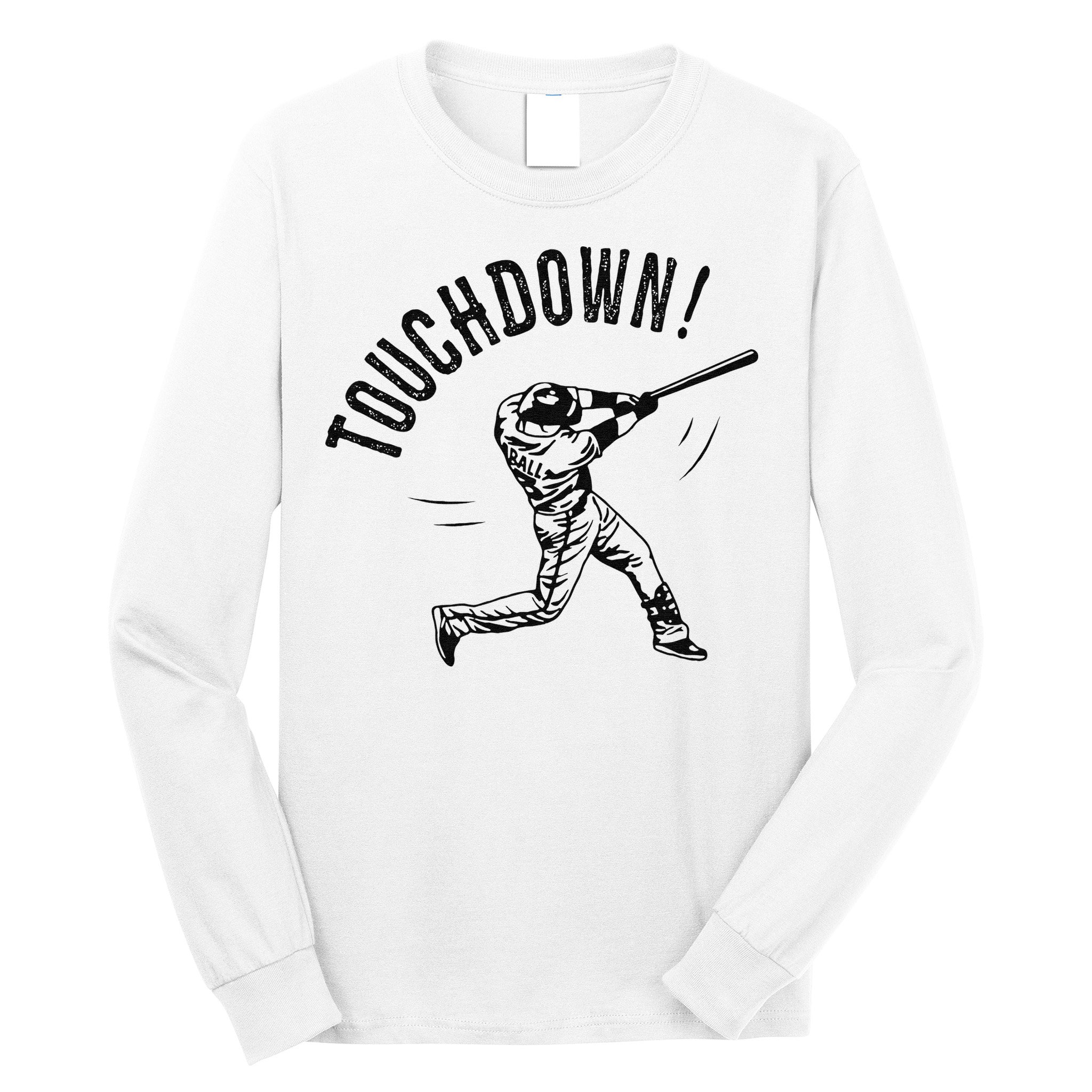 Touchdown Baseball Funny Football Joke Long Sleeve Shirt