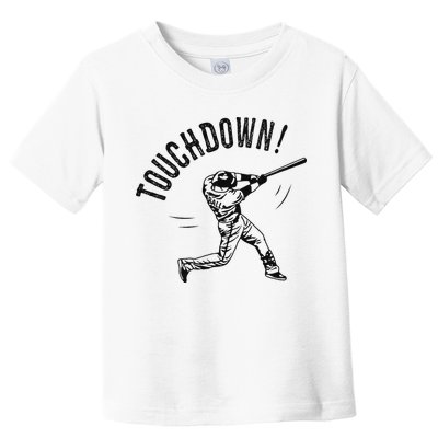 Touchdown Baseball Funny Football Joke Toddler T-Shirt