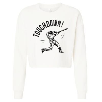 Touchdown Baseball Funny Football Joke Cropped Pullover Crew