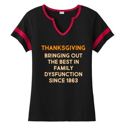 Thanksgiving Bringing Family Dysfunction Since 1863 Ladies Halftime Notch Neck Tee