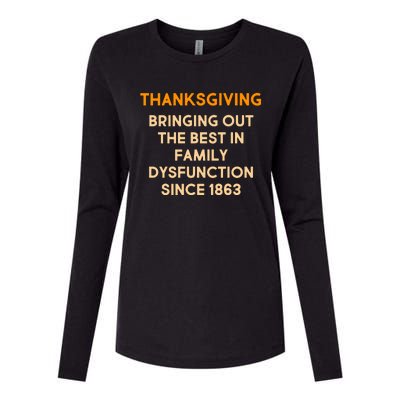 Thanksgiving Bringing Family Dysfunction Since 1863 Womens Cotton Relaxed Long Sleeve T-Shirt