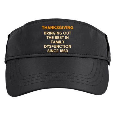 Thanksgiving Bringing Family Dysfunction Since 1863 Adult Drive Performance Visor
