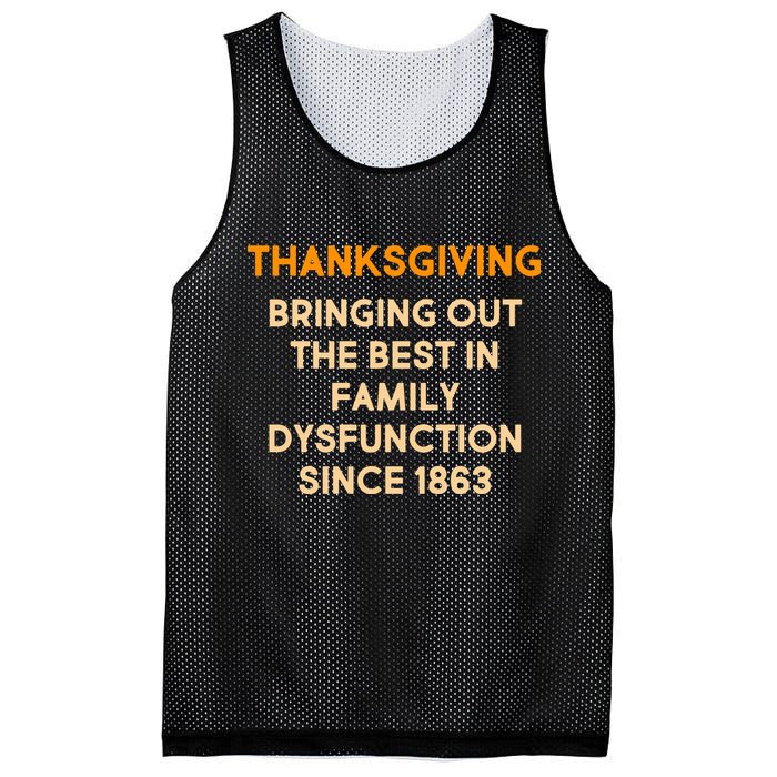 Thanksgiving Bringing Family Dysfunction Since 1863 Mesh Reversible Basketball Jersey Tank