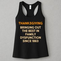 Thanksgiving Bringing Family Dysfunction Since 1863 Womens Tank Top