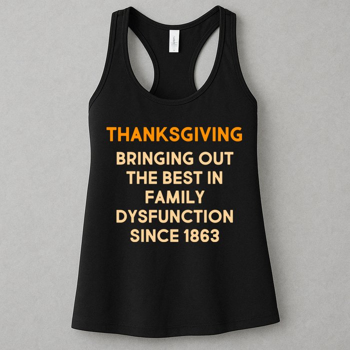 Thanksgiving Bringing Family Dysfunction Since 1863 Womens Tank Top