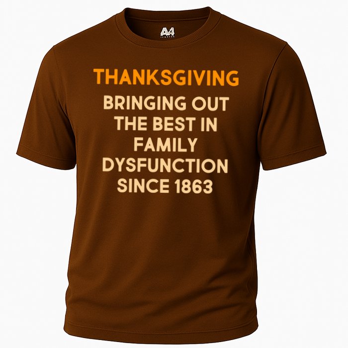 Thanksgiving Bringing Family Dysfunction Since 1863 Performance Shirt