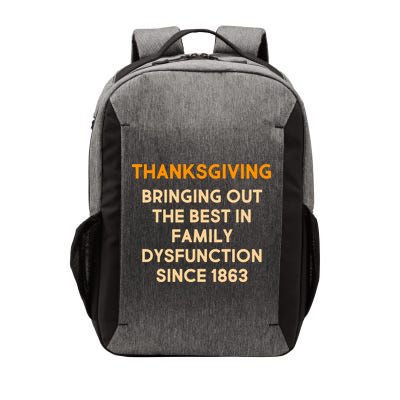 Thanksgiving Bringing Family Dysfunction Since 1863 Vector Backpack