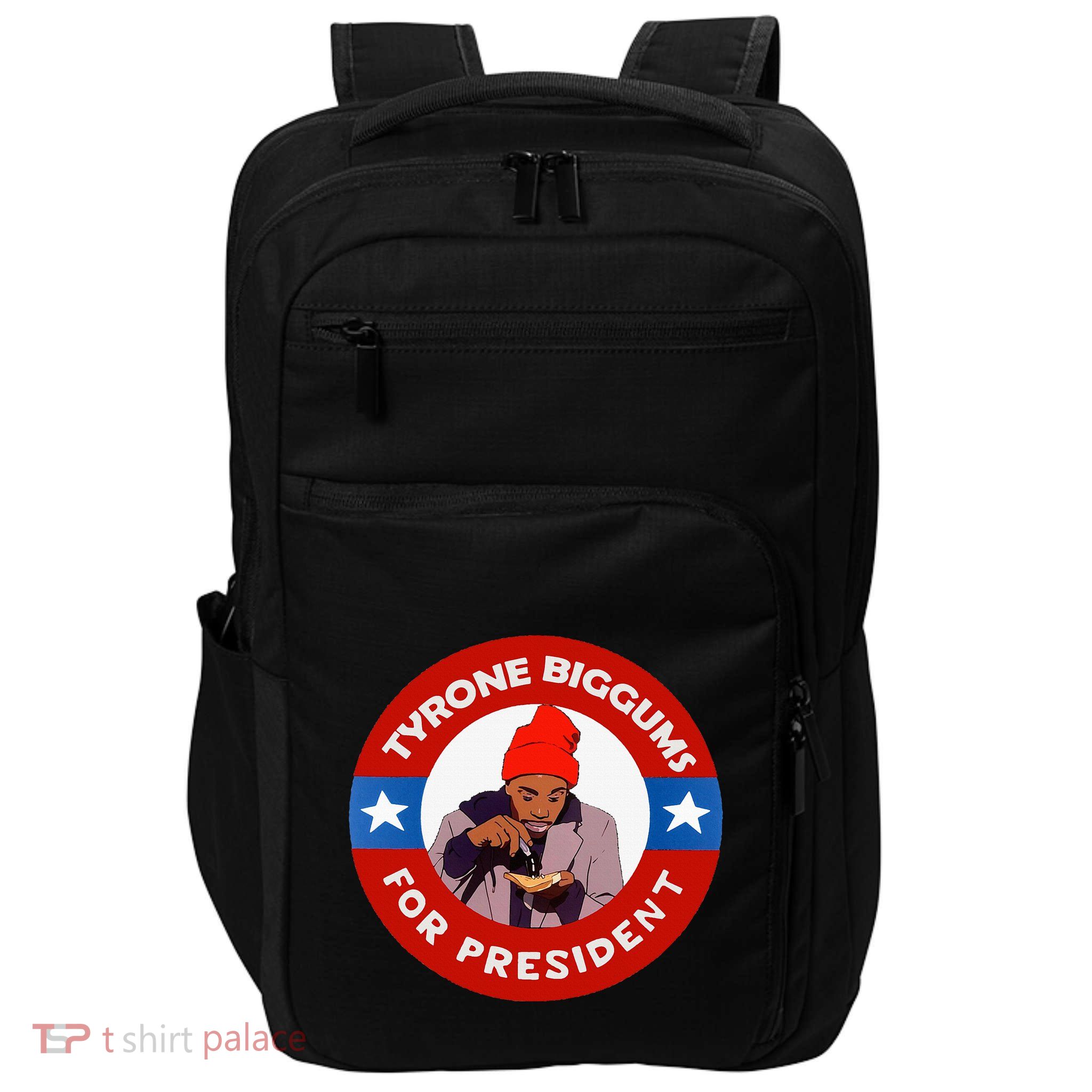 Tyrone Biggums For President Sketch Comedy Impact Tech Backpack