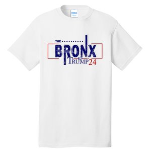 The Bronx For Trump 2024 Tall T-Shirt