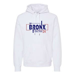 The Bronx For Trump 2024 Premium Hoodie