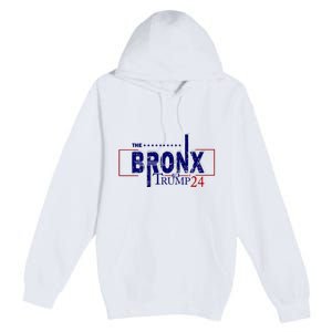 The Bronx For Trump 2024 Premium Pullover Hoodie