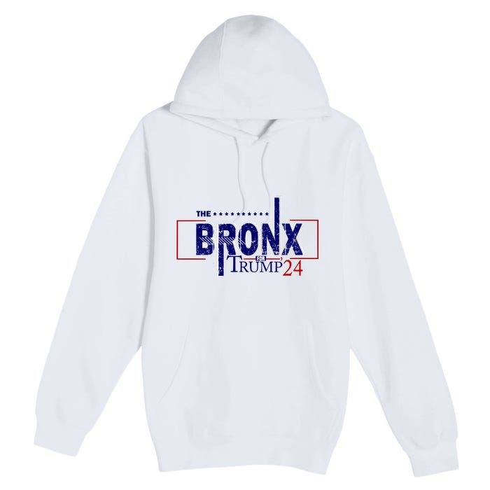 The Bronx For Trump 2024 Premium Pullover Hoodie