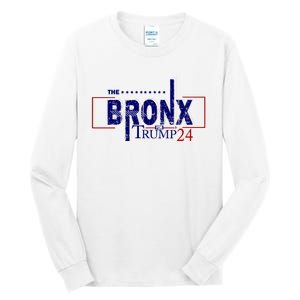 The Bronx For Trump 2024 Tall Long Sleeve T-Shirt