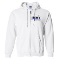 The Bronx For Trump 2024 Full Zip Hoodie