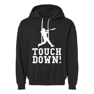 Touchdown Baseball Football Sports Gift Garment-Dyed Fleece Hoodie