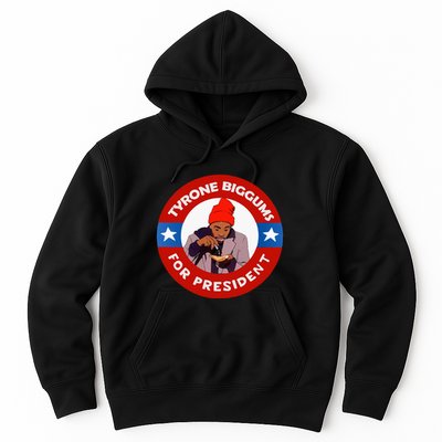 Tyrone Biggums For President Sketch Comedy Hoodie