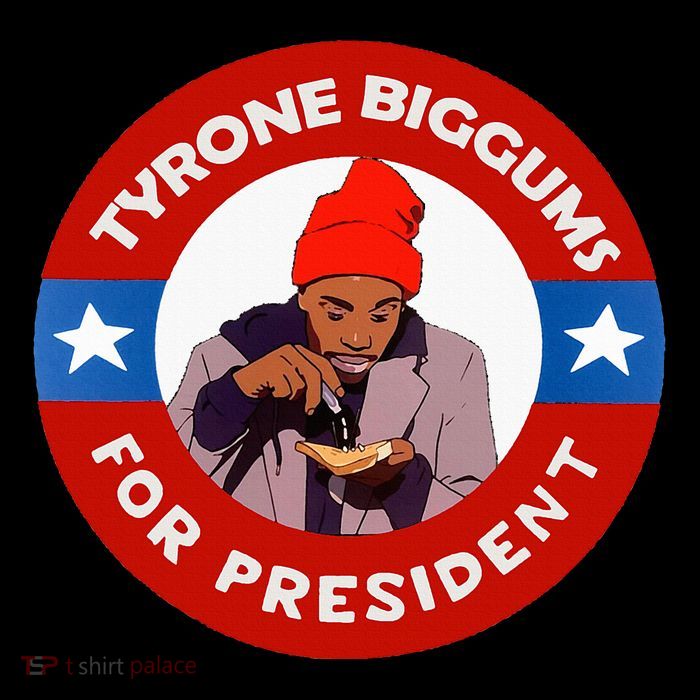Tyrone Biggums For President Sketch Comedy Tall T-Shirt