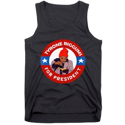 Tyrone Biggums For President Sketch Comedy Tank Top
