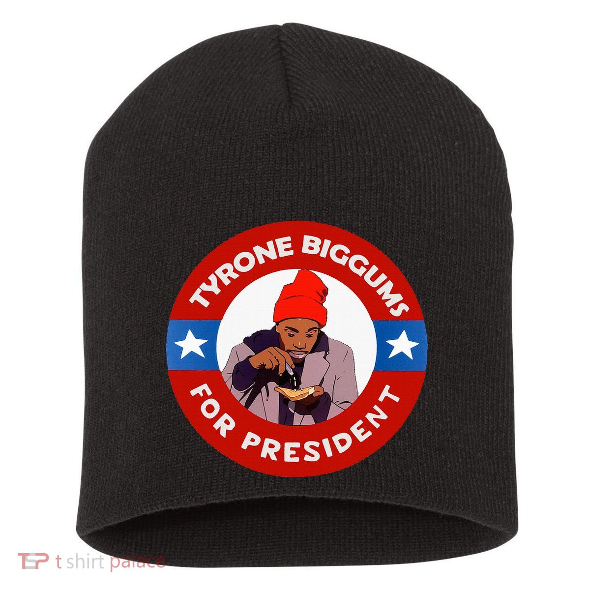 Tyrone Biggums For President Sketch Comedy Short Acrylic Beanie