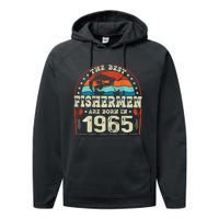 The Best Fishermen Are Born In 1965 Fishing Lovers Birthday Performance Fleece Hoodie