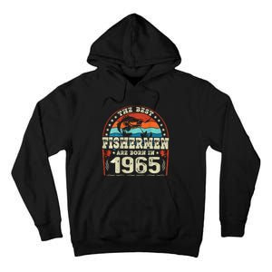 The Best Fishermen Are Born In 1965 Fishing Lovers Birthday Tall Hoodie