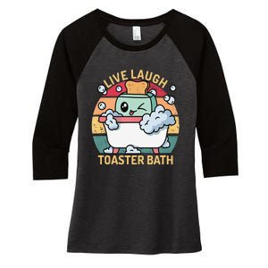 Toaster Bath Funny Retro Live Laugh Toaster Bath Women's Tri-Blend 3/4-Sleeve Raglan Shirt