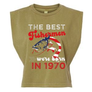 The Best Fishermen Were Born In 1970 Fun 52 Birthday Fishing Garment-Dyed Women's Muscle Tee