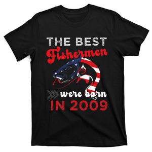 The Best Fishermen Were Born In 2009 Fun 13 Birthday Fishing T-Shirt