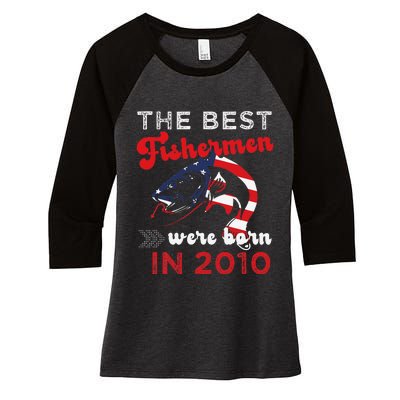 The Best Fishermen Were Born In 2010 Fun 12 Birthday Fishing Women's Tri-Blend 3/4-Sleeve Raglan Shirt