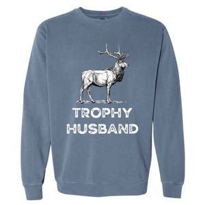 Trophy Buck Fathers Day Design For Husband Garment-Dyed Sweatshirt