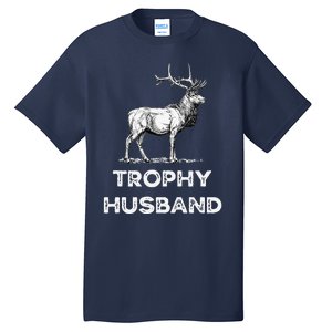 Trophy Buck Fathers Day Design For Husband Tall T-Shirt