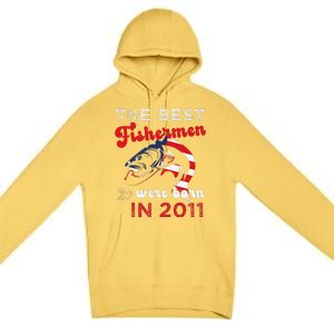 The Best Fishermen Were Born In 2011 Fun 11 Birthday Fishing Premium Pullover Hoodie