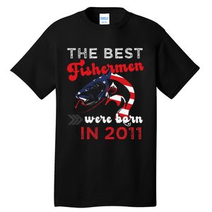 The Best Fishermen Were Born In 2011 Fun 11 Birthday Fishing Tall T-Shirt