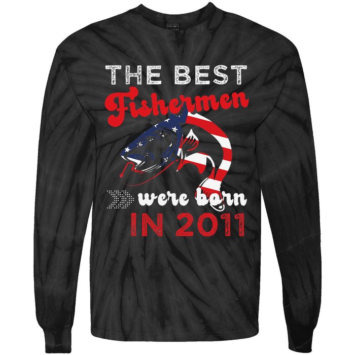 The Best Fishermen Were Born In 2011 Fun 11 Birthday Fishing Tie-Dye Long Sleeve Shirt